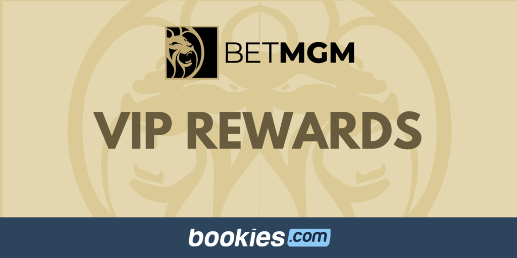 BetMGM VIP Rewards Program
