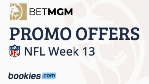 BetMGM Bonus Code: Get a Risk-Free Bet up to $1,000 For NFL Week 13