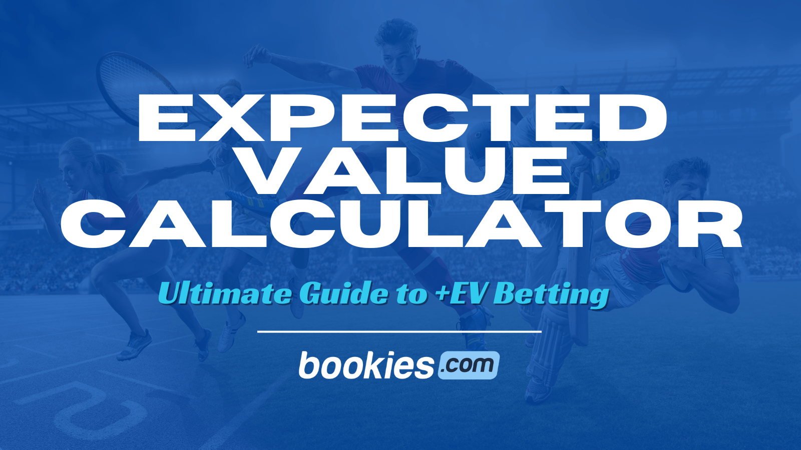 Expected Value Calculator for Sports Betting (June 2025)