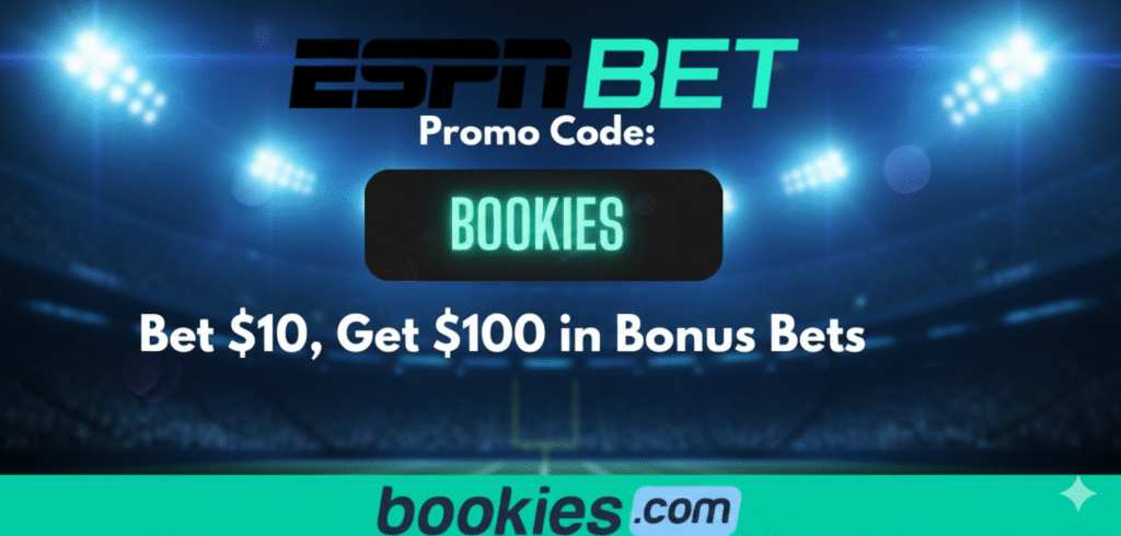 ESPN BET BET 10 Get 100 Bookies