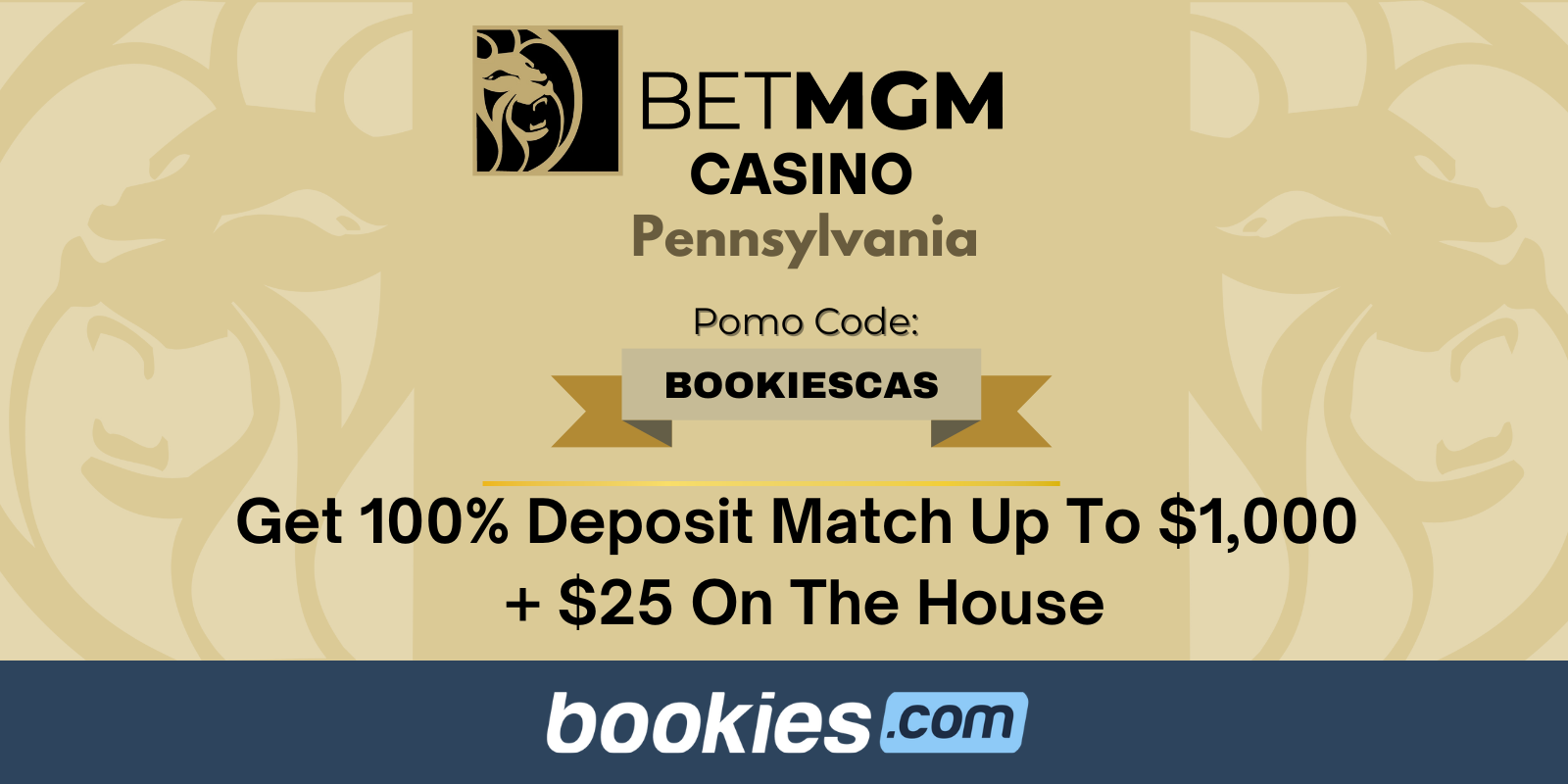 BetMGM PA Casino Bonus Code BOOKIESCAS: Get $1,000 Bonus + $25 on the House (Mar. 3)