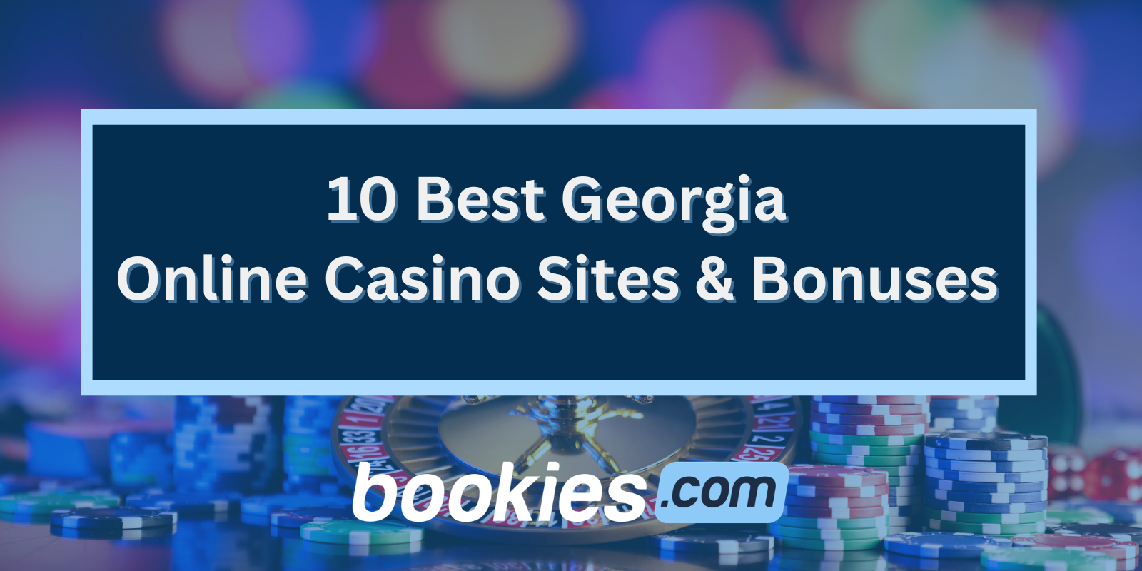Best Georgia Online Casino Sites & Bonuses: Top 10 Online Casinos April 2026 Expert Rated